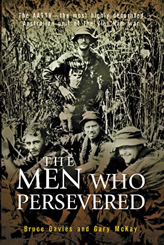 9781741144253: The Men Who Persevered: The AATTV - the most highly decorated Australian unit of the Viet Name war