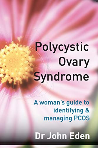 Imagen de archivo de Polycystic Ovary Syndrome : A Woman's Guide to Identifying and Managing PCOS a la venta por Better World Books
