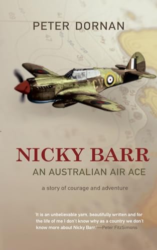 Stock image for Nicky Barr, An Australian Air Ace: A Story of Courage and Adventure for sale by East Kent Academic