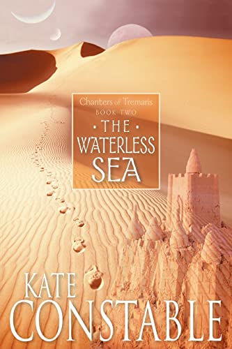 9781741145335: The Waterless Sea: Book 2 of the Chanters of Tremaris