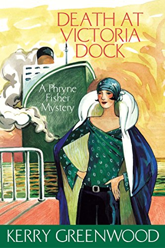 Beispielbild fr DEATH AT VICTORIA DOCK: A Phryne Fisher Mystery' zum Verkauf von Books From California