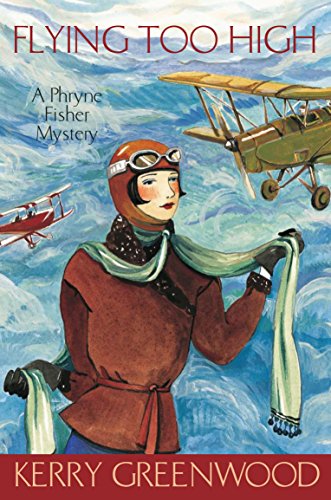 Stock image for Flying too high: a Phryne Fisher mystery for sale by Project HOME Books