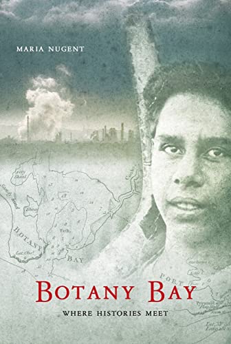 9781741145755: Botany Bay: Where Histories Meet