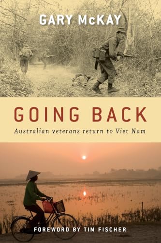 Beispielbild fr Going Back: Australian Veterans Return to Viet Nam zum Verkauf von Books From California