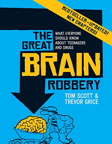 Beispielbild fr The Great Brain Robbery: What Everyone Should Know About Teenagers and Drugs zum Verkauf von SecondSale