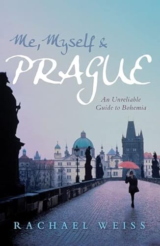Beispielbild fr Me, Myself & Prague: An Unreliable Guide to Bohemia zum Verkauf von ThriftBooks-Atlanta