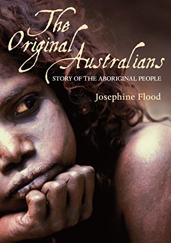 The Original Australians: Story of the Aboriginal People.