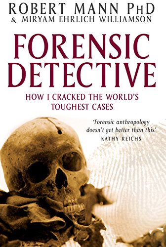 Imagen de archivo de FORENSIC DETECTIVE How I Cracked the World's Toughest Cases a la venta por Dromanabooks