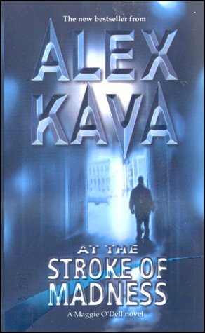 At the STroke of Madness (9781741160895) by Kava, Alex