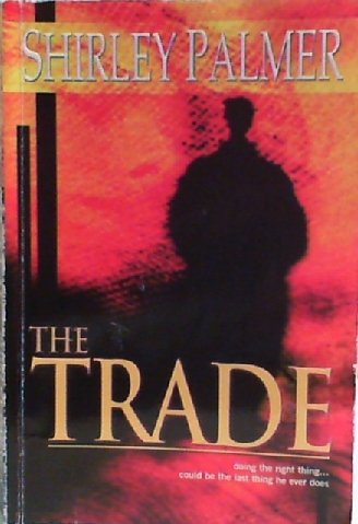 Imagen de archivo de The Trade a la venta por Book Haven