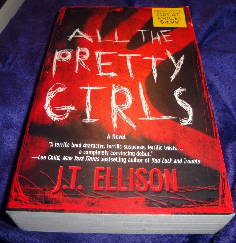 9781741165913: [(All the Pretty Girls)] [By (author) J T Ellison] published on (November, 2007)