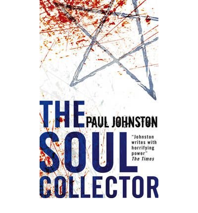 9781741166750: [(The Soul Collector)] [by: Paul Johnston]