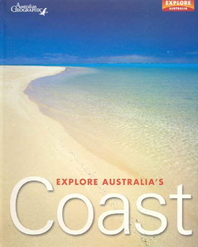 Imagen de archivo de Explore Australia's Coast a la venta por Wonder Book