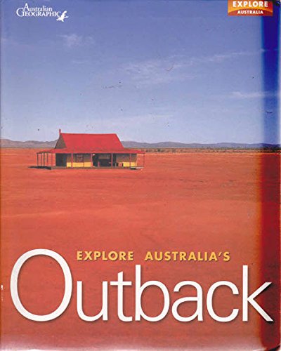 Imagen de archivo de Explore Australia's Outback a la venta por MusicMagpie