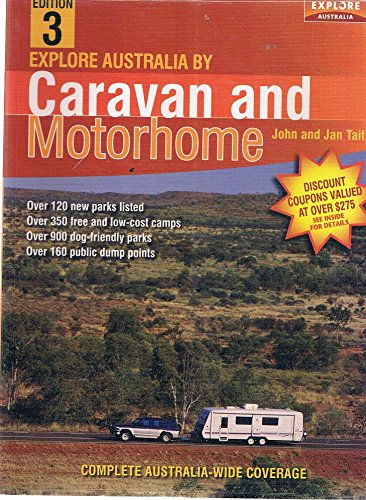 Stock image for Explore Australia by Caravan and Motorhome for sale by AwesomeBooks