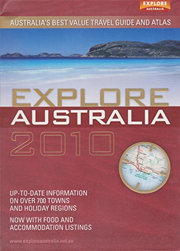 Imagen de archivo de Explore Australia 2010: Australia's Best Value Travel Guide and Atlas a la venta por WorldofBooks