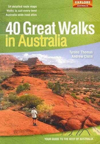 Imagen de archivo de 40 Great Walks in Australia: Your Guide to the Best of Australia a la venta por WorldofBooks