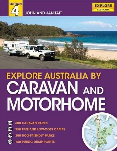 Beispielbild fr Explore Australia By Caravan and Motor Home zum Verkauf von Irish Booksellers