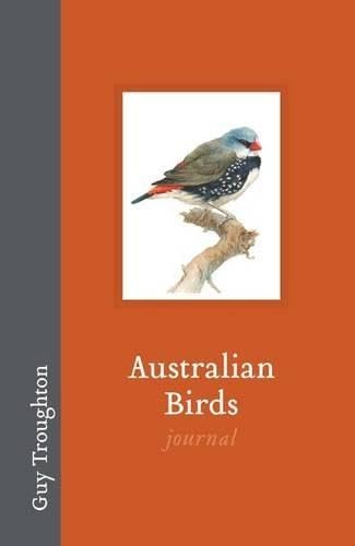 Australian Birds Journal (9781741173963) by Troughton, Guy