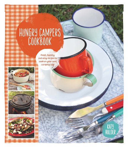 Hungry Campers Cookbook (9781741174243) by Holder, Katy