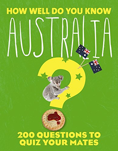 Beispielbild fr How Well Do You Know Australia? zum Verkauf von Reuseabook