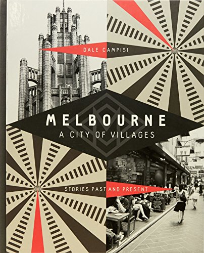 Beispielbild fr Melbourne: A City of Villages zum Verkauf von WorldofBooks