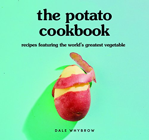 Stock image for The Potato Cookbook: Recipes Featuring the World's Greatest Vegetable for sale by WorldofBooks