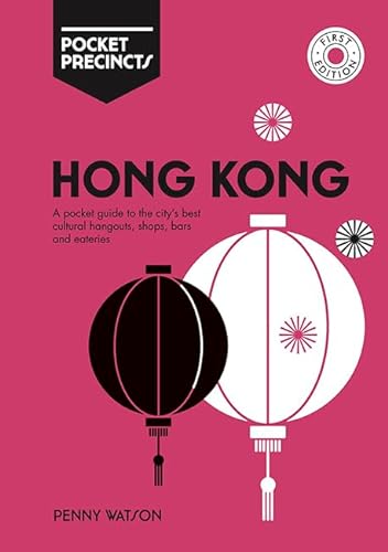 9781741176391: Hong Kong: a pocket guide to the city's best cultural hangouts, shops, bars and eateries (Pocket Precincts)