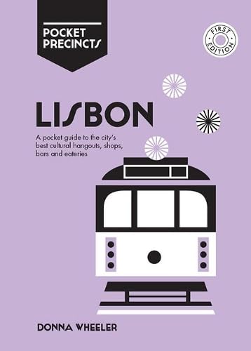 Stock image for Lisbon Pocket Precincts: A Pocket Guide to the Citys Best Cultural Hangouts, Shops, Bars and Eateries for sale by Bookoutlet1