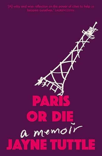 Stock image for Paris or Die: A Memoir for sale by WorldofBooks