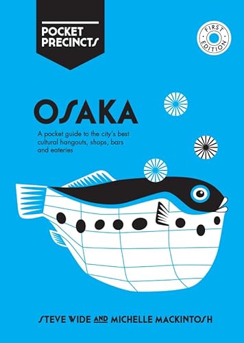 Beispielbild fr Osaka Pocket Precincts: A Pocket Guide to the Citys Best Cultural Hangouts, Shops, Bars and Eateries zum Verkauf von Bookoutlet1