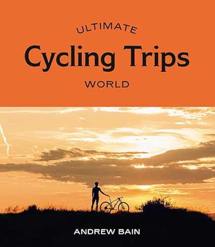Stock image for Ultimate Cycling Trips: World for sale by ThriftBooks-Dallas