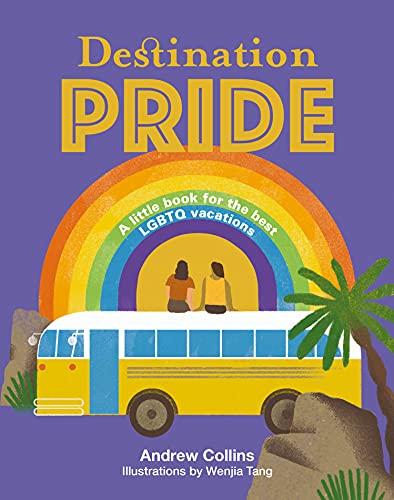Beispielbild fr Destination Pride: A Little Book for the Best LGBTQ Vacations zum Verkauf von BooksRun