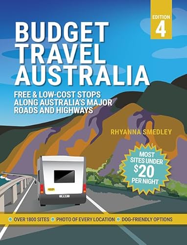 Beispielbild fr Budget Travel Australia: Free and Low-Cost Stops Along Australia's Major Roads and Highways zum Verkauf von WorldofBooks