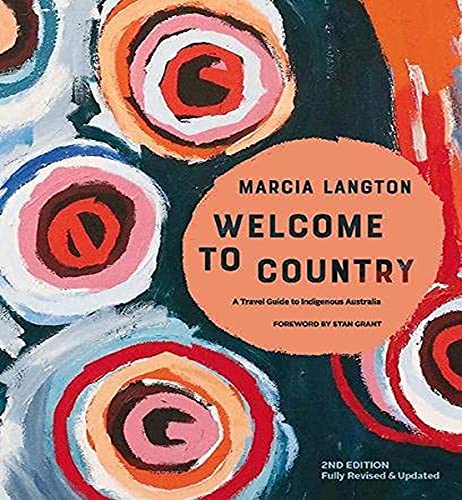 9781741177435: Marcia Langton: Welcome to Country 2nd edition: Fully Revised & Expanded, A Travel Guide to Indigenous Australia