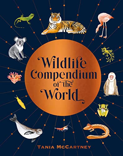 9781741177473: Wildlife Compendium of the World: Awe-Inspiring Animals from Every Continent