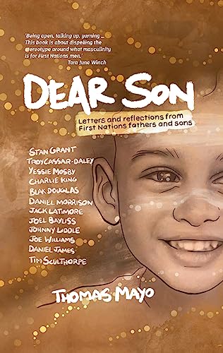 9781741177565: Dear Son: Letters and Reflections from First Nations Fathers and Sons