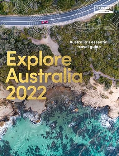 Beispielbild fr Explore Australia 2022: Australia's Essential Travel Guide zum Verkauf von WorldofBooks