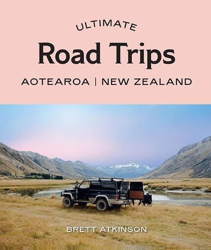 9781741177855: Ultimate Road Trips: Aotearoa New Zealand