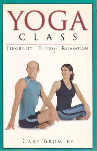 Beispielbild fr YOGA CLASS FLEXIBILITY,FITNESS,RELAXATION' [Paperback] zum Verkauf von SecondSale