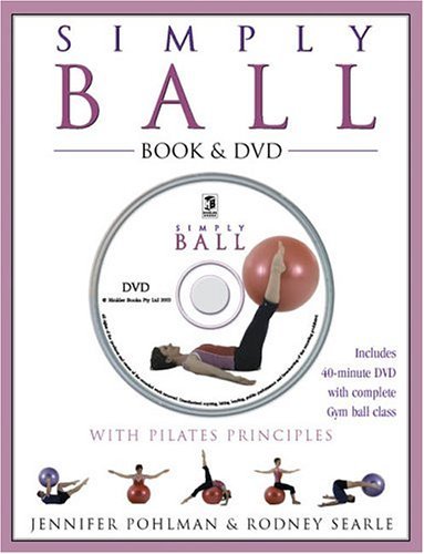 Beispielbild fr Simply Ball: With Pilates Principles zum Verkauf von Wonder Book