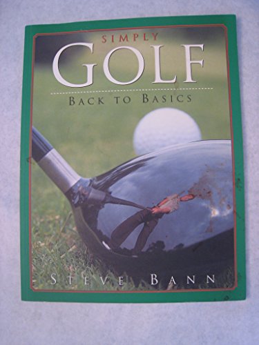 Stock image for Simply Golf Back to Basics for sale by Wonder Book