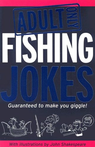 Beispielbild fr Adult Only Jokes : Fishing Jokes zum Verkauf von Better World Books