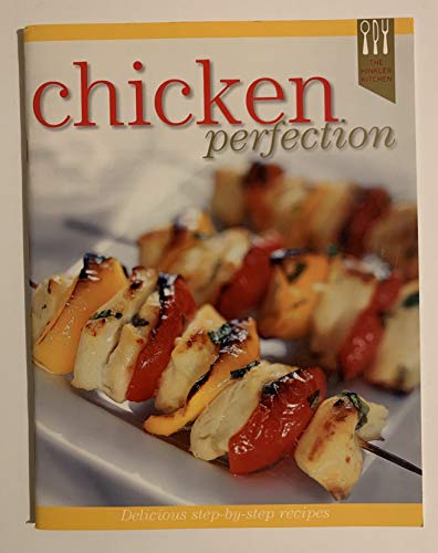 Beispielbild fr Chicken Perfection zum Verkauf von Better World Books
