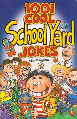 Imagen de archivo de 1001 Cool School Yard Jokes (Cool Series) a la venta por SecondSale