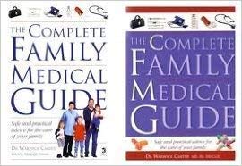 Imagen de archivo de The Complete Family Medical Guide: Safe and Practical Advice for the Care of Your Family a la venta por Wonder Book