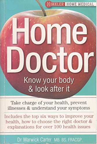 Imagen de archivo de Home Doctor - Know Your Body & Look After It a la venta por AwesomeBooks