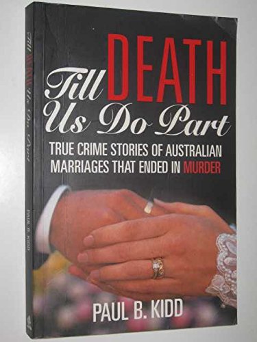 Till Death Us Do Part - Kidd, Paul B.