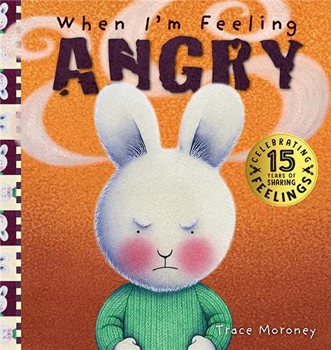 When I'm Feeling Angry (When I'm Feeling) (9781741245028) by Trace Moroney