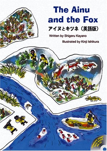 The Ainu And the Fox Kayano Shigeru 9781741260533 AbeBooks